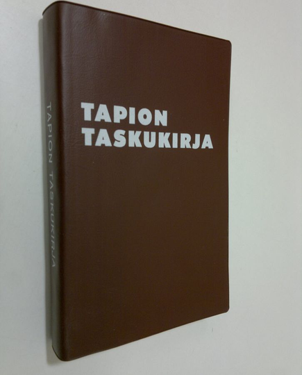 Tapion taskukirja : metsä- ja puutalousmiesten sekä metsänomistajien käsikirja
