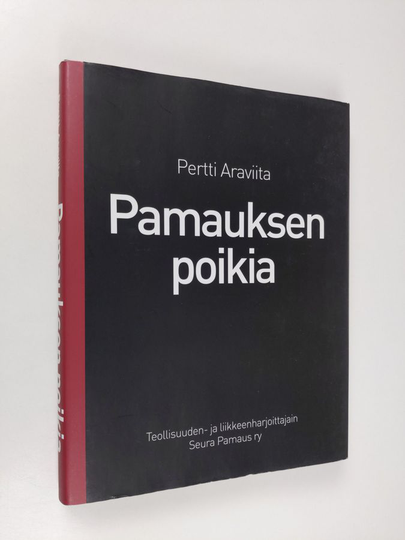 Pertti Araviita : Pamauksen poikia : haastattelukirja