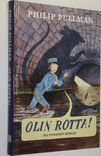 Philip Pullman : Olin rotta!, eli, Punaiset kengät