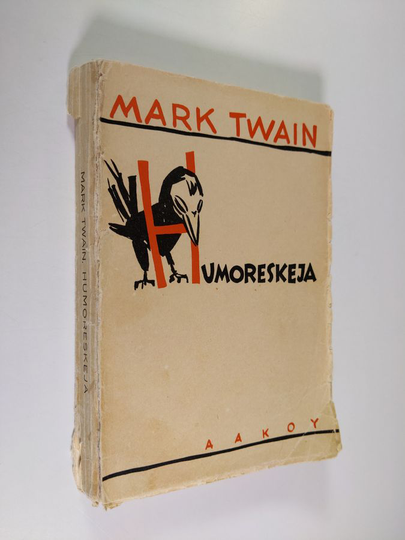 Mark Twain : Humoreskeja : 13 jutelmaa ja pakinaa
