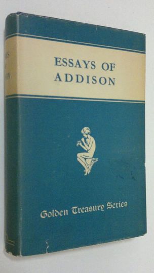John Richard Green (ed.) : Essays of Joseph Addison