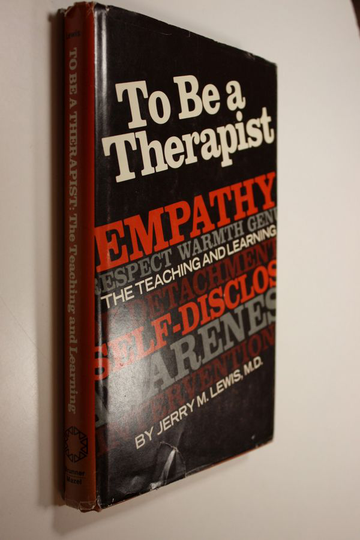 Jerry M. Lewis : To Be a Therapist: the teaching and learning