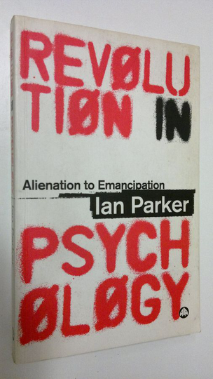 Ian Parker : Revolution in psychology