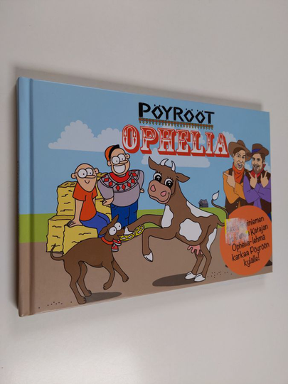 Arttu Seppälä : Pöyrööt Ophelia