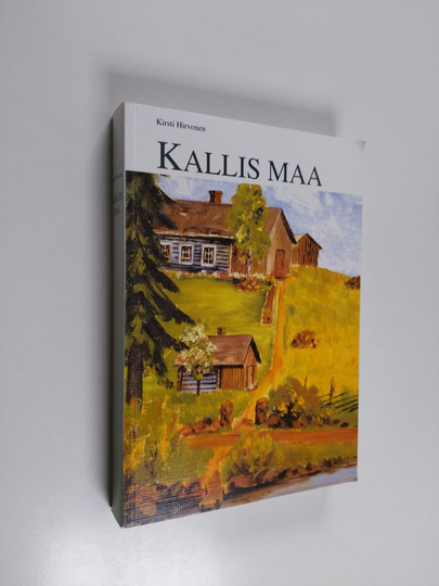 Kirsti Hirvonen : Kallis maa