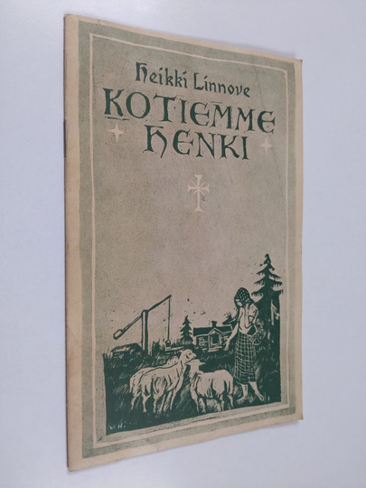 Heikki Linnove : Kotiemme henki