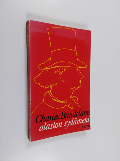 Charles Baudelaire : Välähdyksiä ; Alaston sydämeni