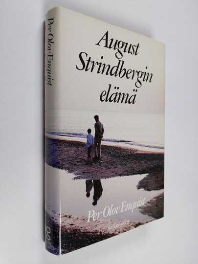 Per Olov Enquist : August Strindbergin elämä
