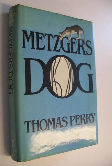 Thomas Perry : Metzger's Dog