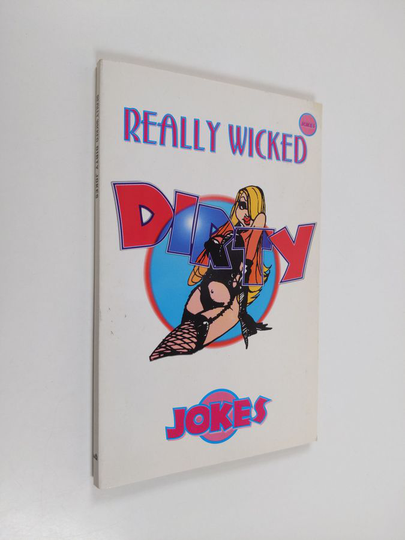 Really Wicked Dirty Jokes