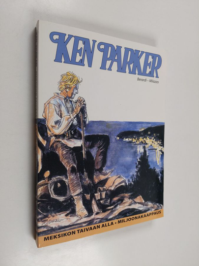 Ken Parker : Meksikon taivaan alla ; Miljoonakaappaus