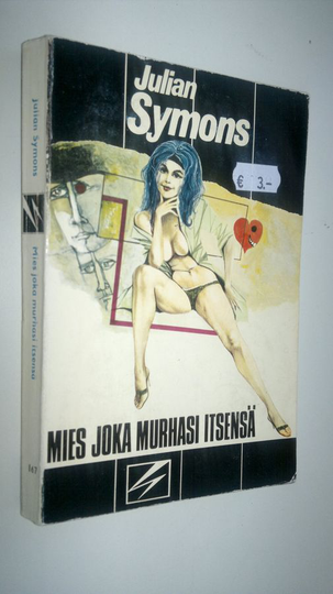Julian Symons : Mies joka murhasi itsensä