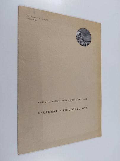 Hilding Ekelund : Eripainos teoksesta Arkkitehti No 6, 1942