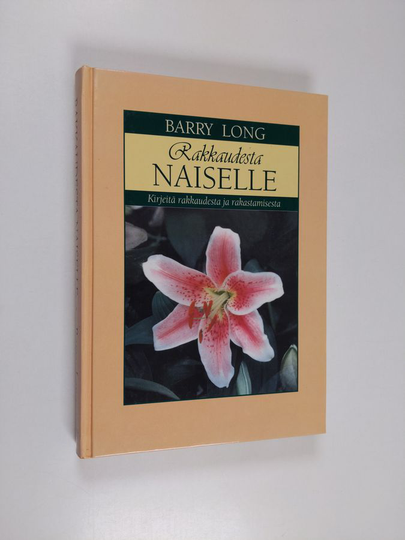 Barry Long : Rakkaudesta naiselle