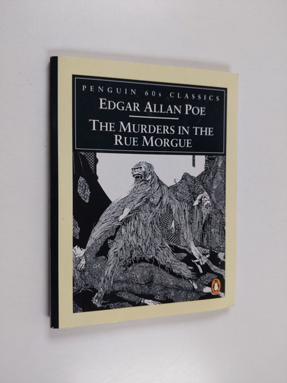 Edgar Allan Poe : The Murders in the Rue Morgue