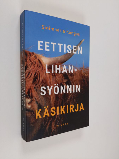 Sinimaaria Kangas : Eettisen lihansyönnin käsikirja