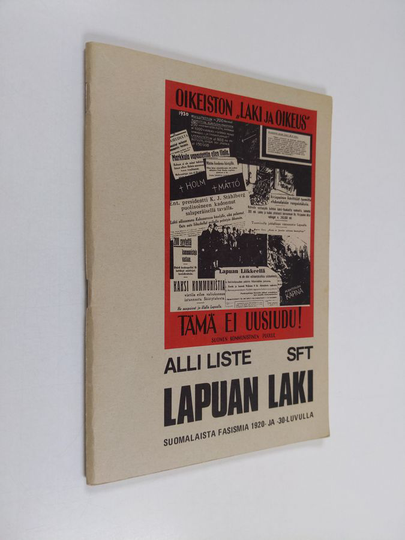 Alli Liste : Lapuan laki : 1920- ja -30-luvun suomalaisesta fasismista kertovan lyhytfilmin käsikirjoitus