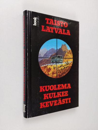 Taisto Latvala : Kuolema kulkee keveästi