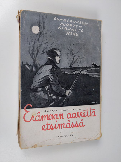 Gustaf Johansson : Erämaan aarretta etsimässä : romaani