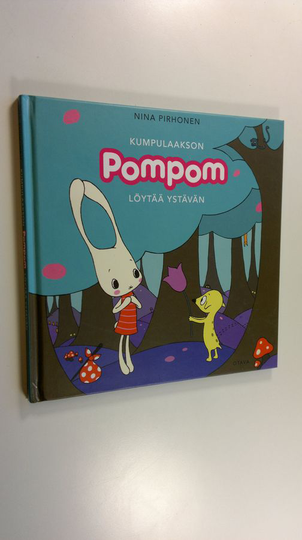 Nina Pirhonen : Kumpulaakson Pompom löytää ystävän