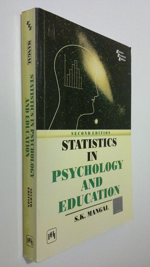 S. K. Mangal : Statistics in psychology and education