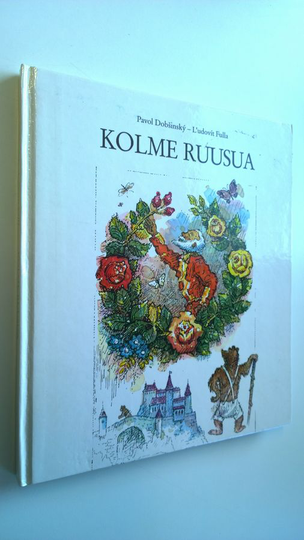 Pavol Dobsinsky : Kolme ruusua