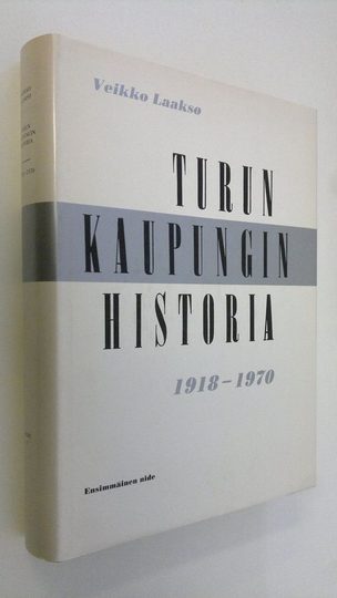 Veikko Laakso : Turun kaupungin historia 1 : 1918-1970