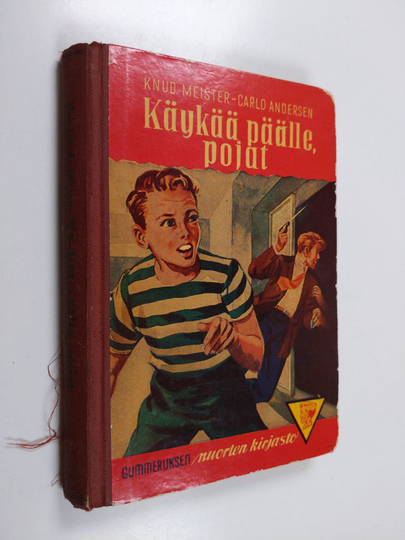 Knud Meister : Käykää päälle, pojat! : nuorten salapoliisi romaani