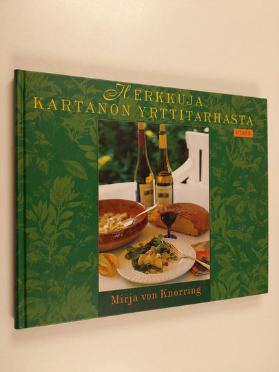 Mirja von Knorring : Herkkuja kartanon yrttitarhasta