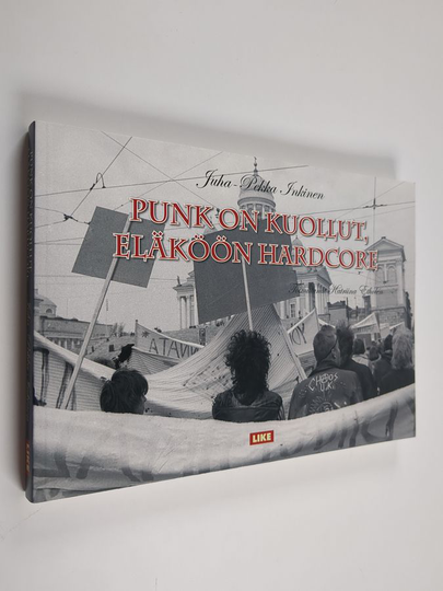 Juha-Pekka Inkinen : Punk on kuollut, eläköön hardcore