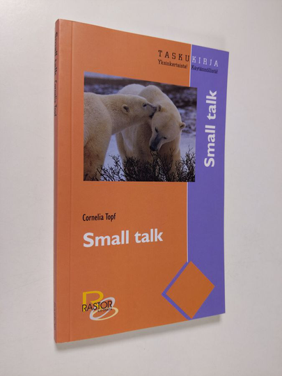 Cornelia Topf : Small talk