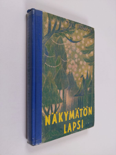 Tove Jansson : Näkymätön lapsi ja muita kertomuksia