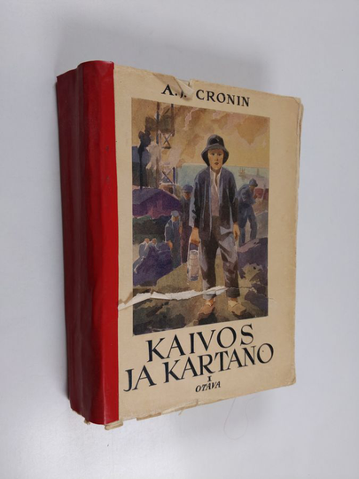 A. J. Cronin : Kaivos ja kartano 1 : romaani