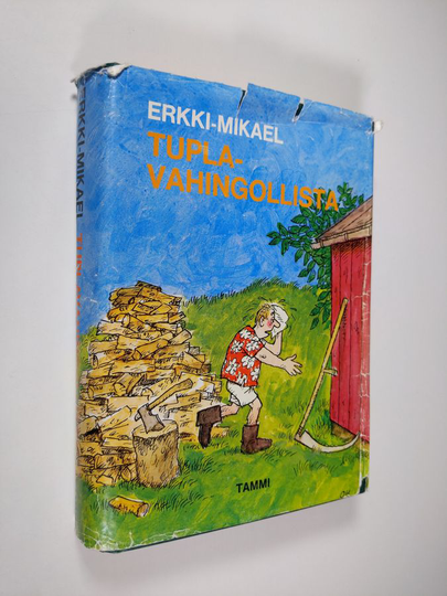 Erkki-Mikael : Tuplavahingollista : Erkki-Mikaelin parhaat