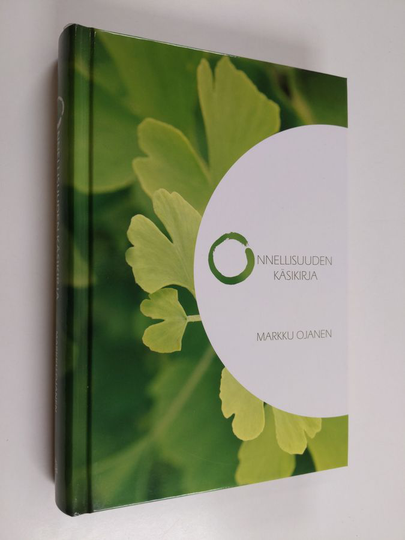 Markku Ojanen : Onnellisuuden käsikirja