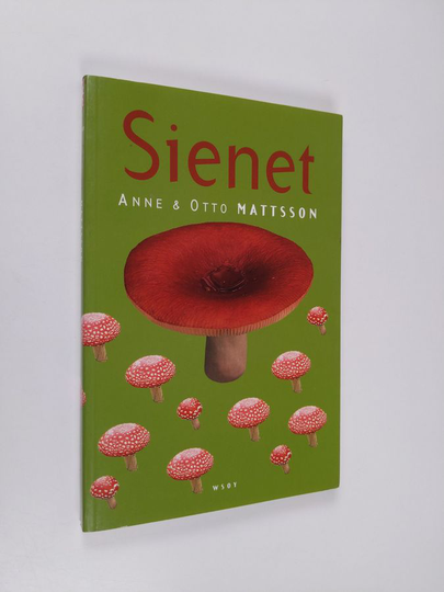Anne Mattsson : Sienet