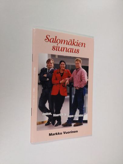 Markku Vuorinen : Salomäkien siunaus : Joukon, Maaritin ja Sepon ratkaisu