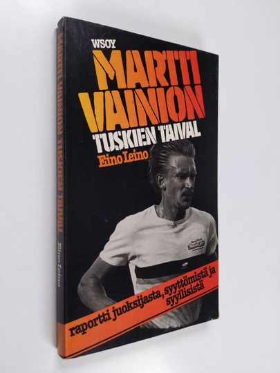 Eino Leino : Martti Vainion tuskien taival : raportti juoksijasta, syyttömistä ja syyllisistä