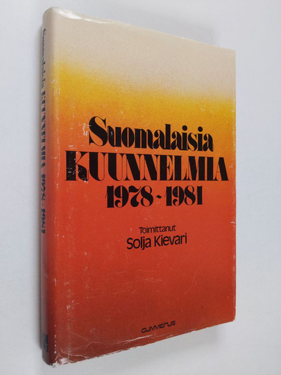 Solja Kievari : Suomalaisia kuunnelmia 1978-1981