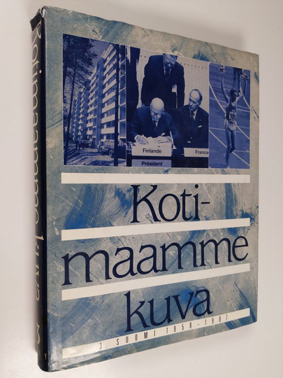 Kotimaamme kuva, 3 - Suomi 1958-1987
