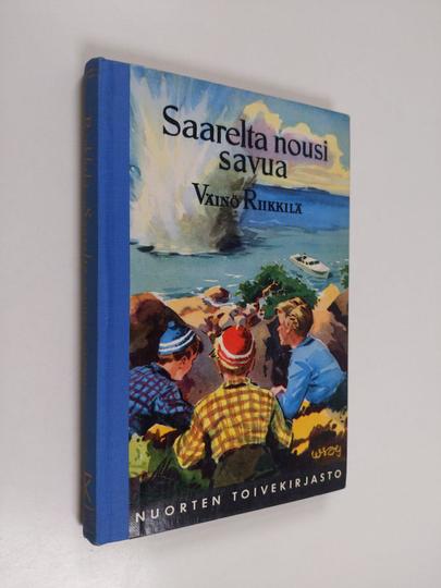 Väinö Riikkilä : Saarelta nousi savua