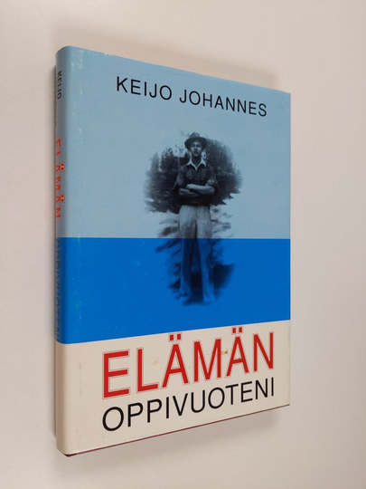 Keijo Johannes : Elämän oppivuoteni