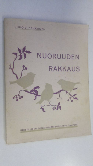 Juho Kekkonen : Nuoruuden rakkaus