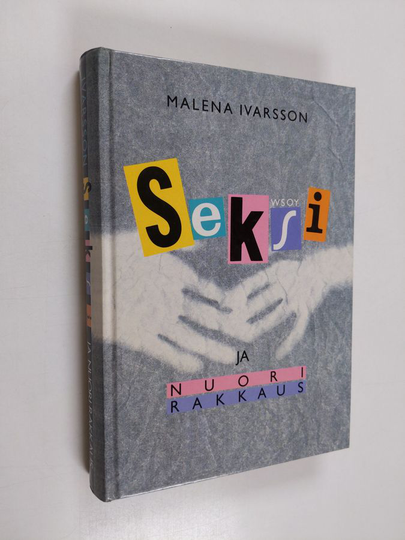 Malena Ivarsson : Seksi ja nuori rakkaus
