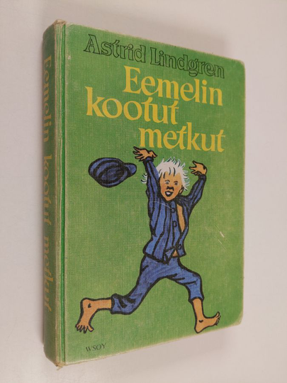 Astrid Lindgren : Eemelin kootut metkut