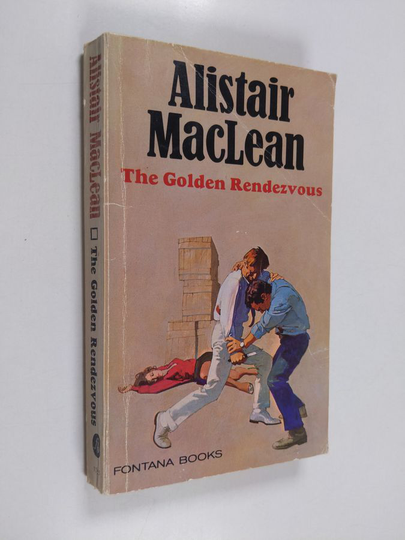 Alistair MacLean : The golden rendezvous