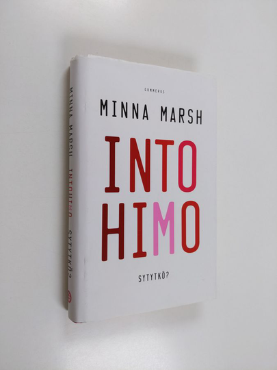 Minna Marsh : Intohimo : sytytkö