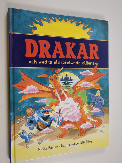 Nicola Baxter : Drakar och andra eldsprutande eländen