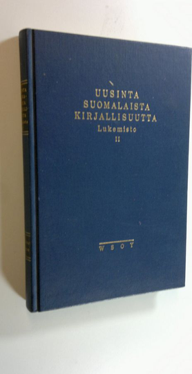 E. A. Saarimaa (toim.) : Uusinta suomalaista kirjallisuutta : (lukemisto 2)