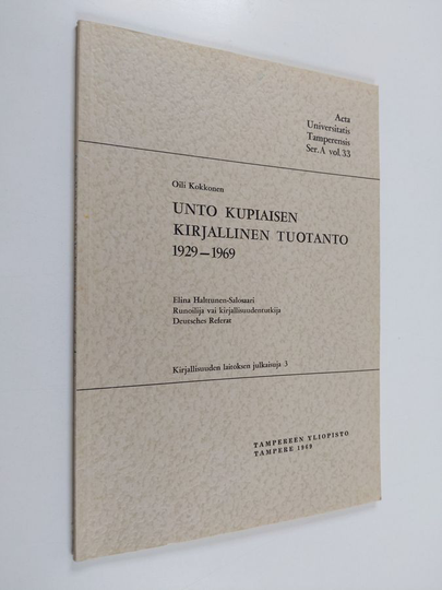 Oili Kokkonen : Unto kupiaisen kirjallinen tuotanto 1929-1969